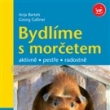 Bydlme s moretem - cena od 98 do 129,- K...Mte doma more a chcete mu poskytnou co nejlep ivotn podmnky, ve kterch se bude ctit dobe a bude rozvjet sv schopnosti? Ukeme vm, jak skloubit bydlen rodiny a morete tak, aby byly vechny stran